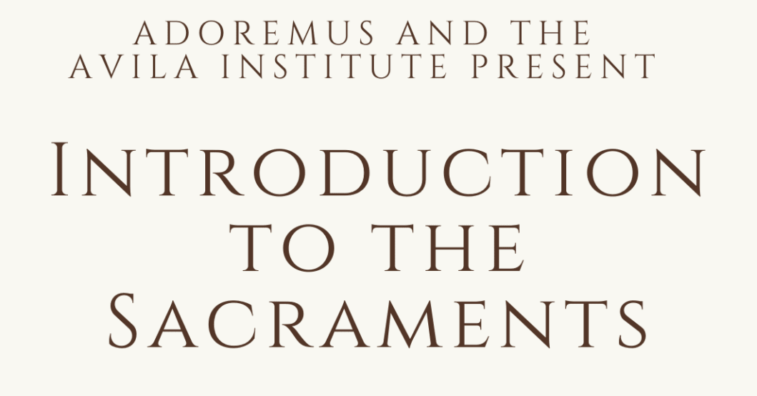 Starting Soon: Online Course on the Introduction to the Sacraments