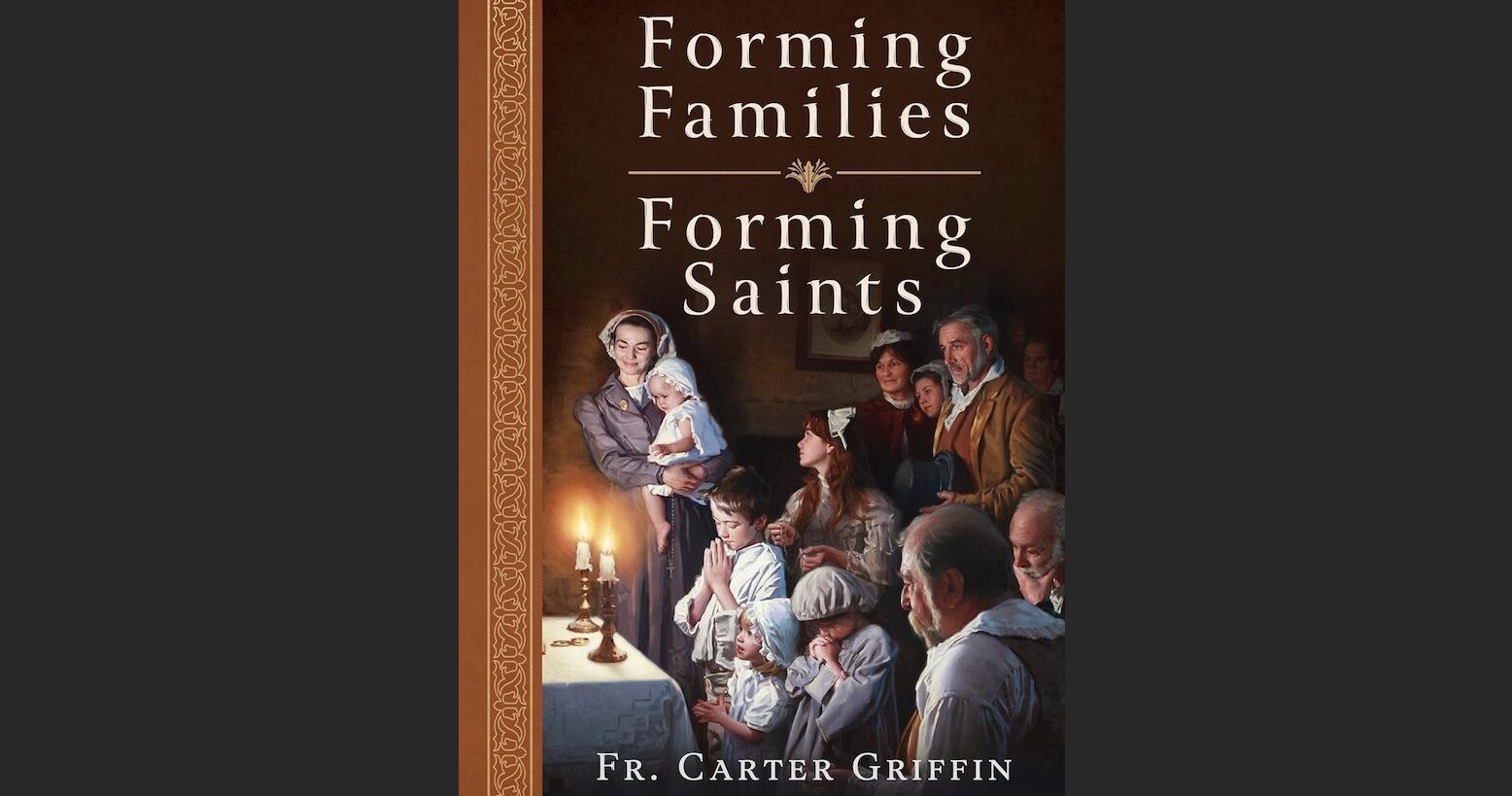 Foundations and Pillars: New Book Offers Blueprint for Domestic Church
