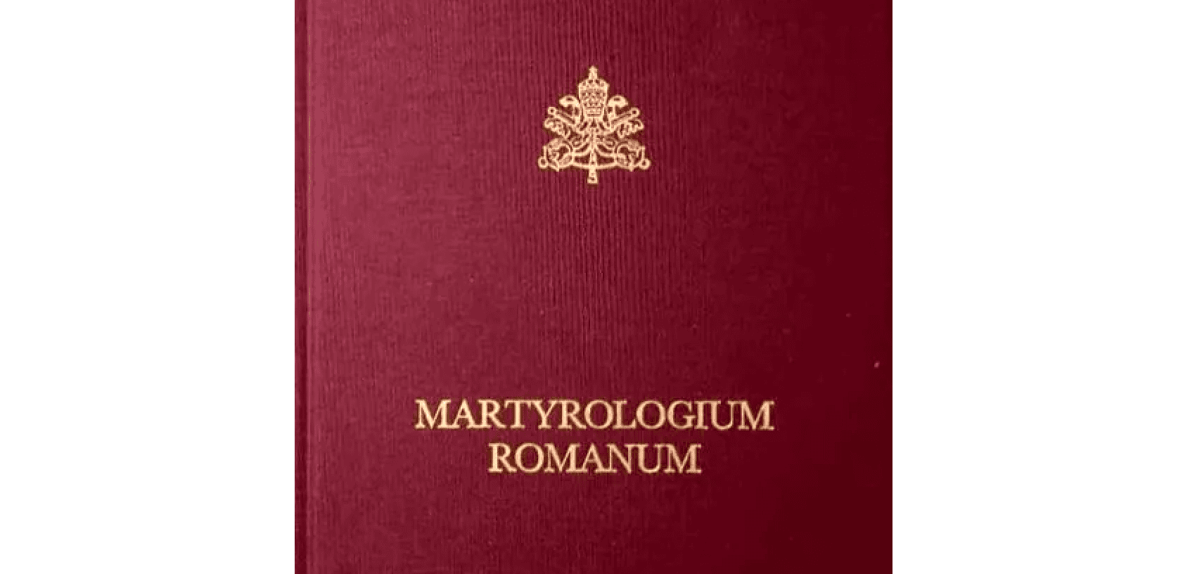 DDWDS Promulgates Latin Third Edition of <i>Martyrologium Romanum</i>